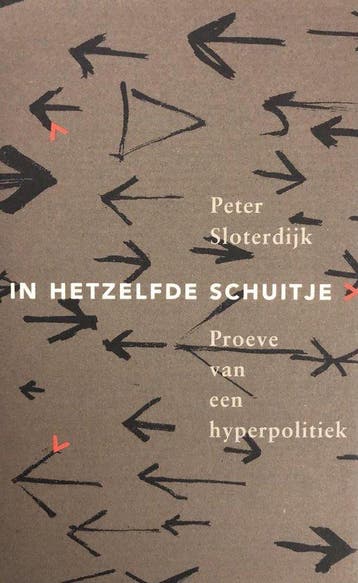 In hetzelfde schuitje - Peter Sloterdijk - 9789029537124 - P, Verzenden, Nieuw