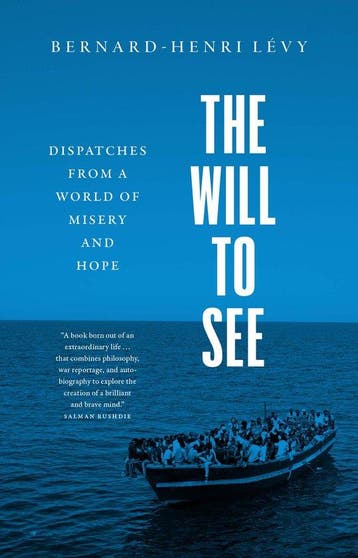 The Will to See - Bernard-Henri Levy 9780300260557, Verzenden, Zo goed als nieuw, Bernard-Henri Levy