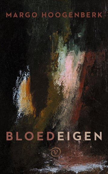 9789028264021 Bloedeigen Margo Hoogenberk, Verzenden, Nieuw, Margo Hoogenberk
