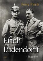 Erich Ludendorff 9789463380218 Perry Pierik, Boeken, Verzenden, Zo goed als nieuw, Perry Pierik
