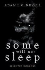 Some Will Not Sleep 9780995463035 Adam Nevill, Verzenden, Gelezen, Adam Nevill