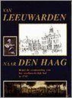 VAN LEEUWARDEN NAAR DEN HAAG 9789051941630 HUIZENGA, Verzenden, Gelezen, HUIZENGA