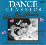 Various - Dance Classics The Ballads Volume 3, Ophalen of Verzenden, Gebruikt