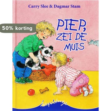Piep, zei de muis / Kwispelstaartjes - Carry Slee, Verzenden, Zo goed als nieuw, Carry Slee