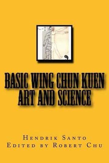 9780692625750 Basic Wing Chun Kuen Hendrik Santo, Verzenden, Nieuw, Hendrik Santo