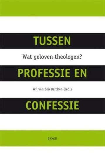 Tussen professie en confessie | 9789055738595 | BERCKEN, Wil, Zo goed als nieuw, BERCKEN, Wil (red.) van den