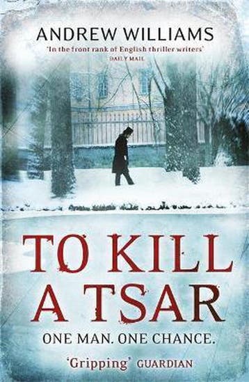 To Kill A Tsar 9780719524110 Andrew Williams, Verzenden, Gelezen, Andrew Williams