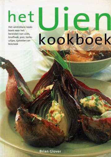 Het Uien kookboek - Brian Glover 9789059209688, Verzenden, Gelezen, Brian Glover