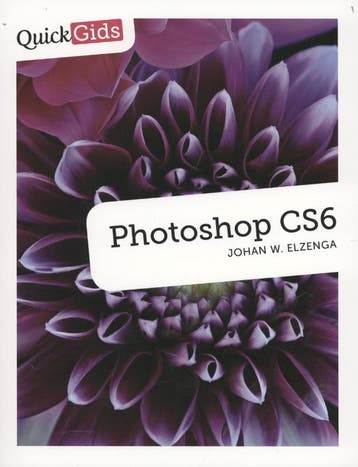 Quickgids Photoshop CS6 / Quickgids - Johan W. Elzenga, Verzenden, Gelezen, Johan W. Elzenga