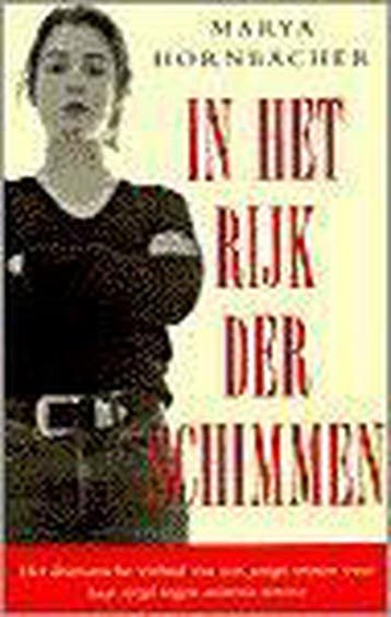 IN HET RIJK DER SCHIMMEN - M. Hornbacher 9789024603961, Boeken, Literatuur, Verzenden, Gelezen, M. Hornbacher