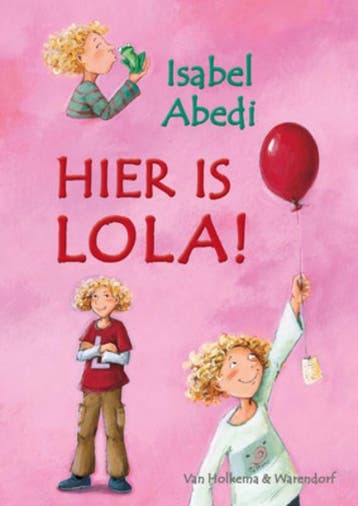 Hier is Lola! / Lola! / 1 - Isabel Abedi 9789047510406, Verzenden, Gelezen, Isabel Abedi