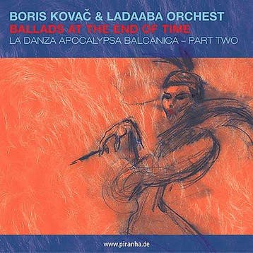 cd - Boris Kova? &amp; LaDaABa Orchest - Ballads At The E..., Verzenden, Zo goed als nieuw