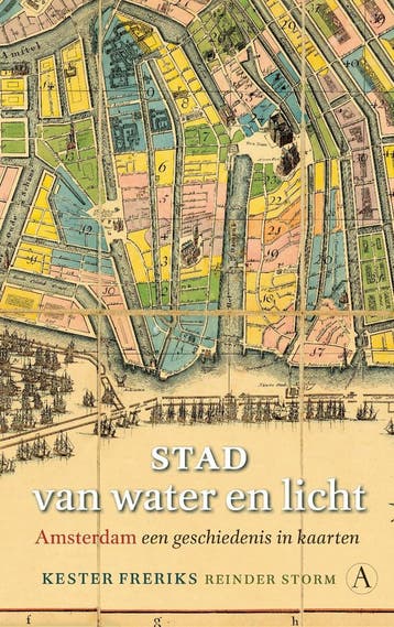 Stad van water en licht (9789025319144, Kester Freriks), Verzenden, Nieuw