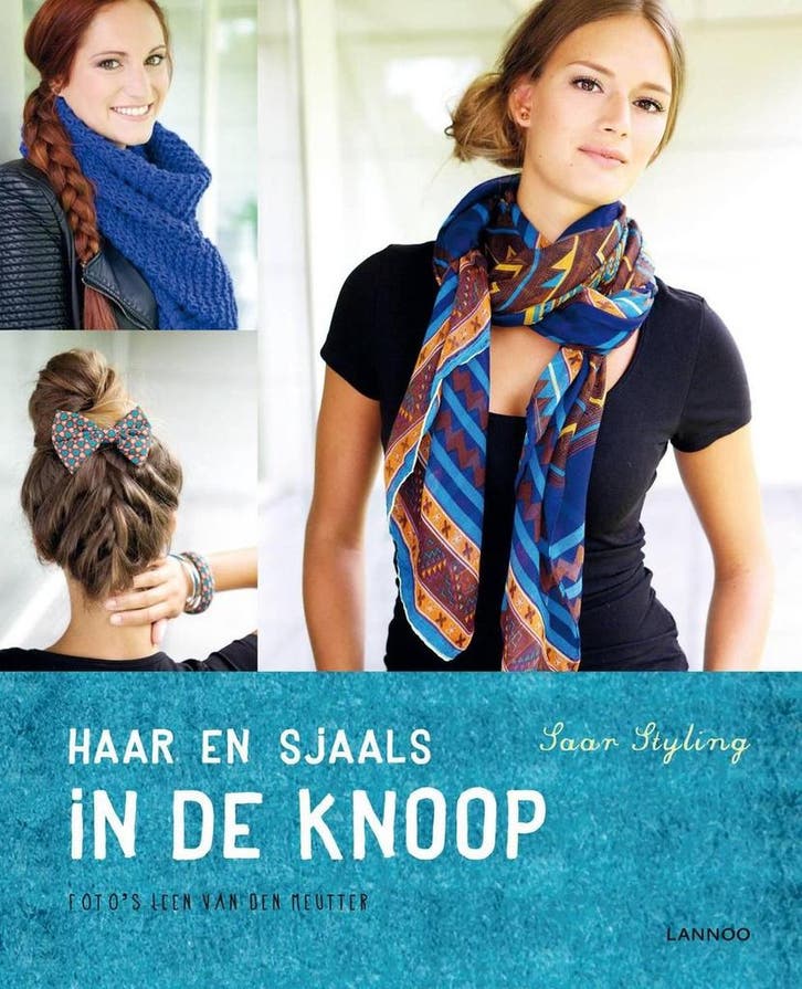 Haar en sjaals in de knoop 9789401413671 Saar Styling, Boeken, Hobby en Vrije tijd, Zo goed als nieuw, Verzenden