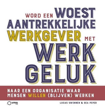9789462158276 Word een woest aantrekkelijke werkgever met..., Verzenden, Zo goed als nieuw, Gea Peper