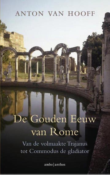 De gouden eeuw van Rome - Anton van Hooff - 9789026336799 -, Verzenden, Nieuw