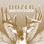 cd - Dozer - Through The Eyes Of Heathens, Verzenden, Zo goed als nieuw
