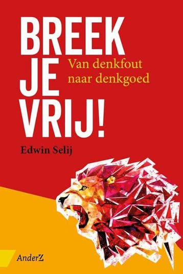 9789462960640 Breek je vrij! | Tweedehands, Verzenden, Zo goed als nieuw, Edwin Selij