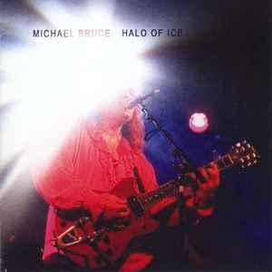 cd - Michael Bruce - Halo Of Ice, Verzenden, Zo goed als nieuw