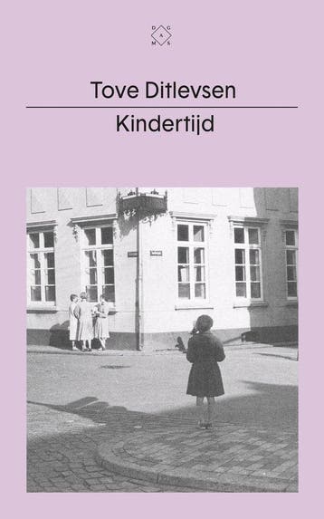 9789493168367 Kindertijd | Tweedehands, Boeken, Romans, Verzenden, Zo goed als nieuw, Tove Ditlevsen