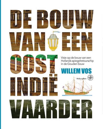De Bouw Van Een Oost-Indiëvaarder | Willem Vos | Nieuw, Ophalen of Verzenden, Nieuw, Willem Vos