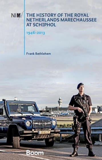 The History Of The Royal Netherlands Marechaussee At Schipho, Boeken, Ophalen of Verzenden, Nieuw, Frank Bethlehem