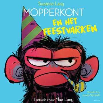 Mopperkont En Het Feestvarken | Suzanne Lang | Nieuw, Boeken, Ophalen of Verzenden, Nieuw, Suzanne Lang
