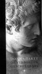 De verborgen geschiedenis 9789023409069 Donna Tartt, Verzenden, Gelezen, Donna Tartt