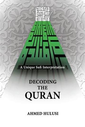 Decoding The QURAN (A Unique Sufi Interpretation) |, Ophalen of Verzenden, Zo goed als nieuw, Ahmed Hulusi