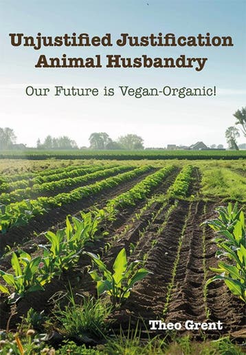 Unjustified Justification Animal Husbandry | Theo Grent, Ophalen of Verzenden, Nieuw, Theo Grent