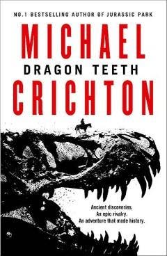 Dragon teeth 9780008173067 Michael Crichton, Verzenden, Gelezen, Michael Crichton