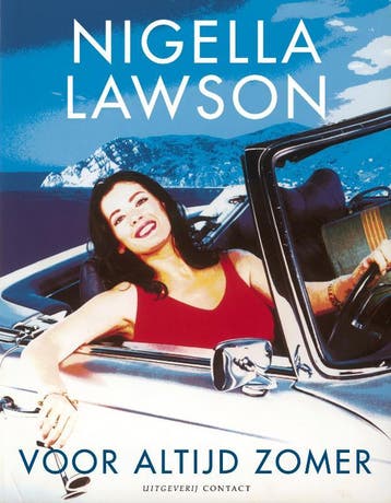 Voor altijd zomer - Nigella Lawson 9789025431938, Verzenden, Zo goed als nieuw, Nigella Lawson