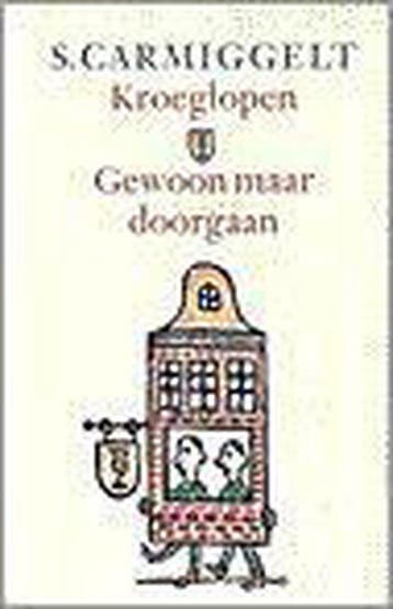 Kroeglopen & Gewoon maar doorgaan - Simon Carmiggelt, Verzenden, Zo goed als nieuw, Simon Carmiggelt