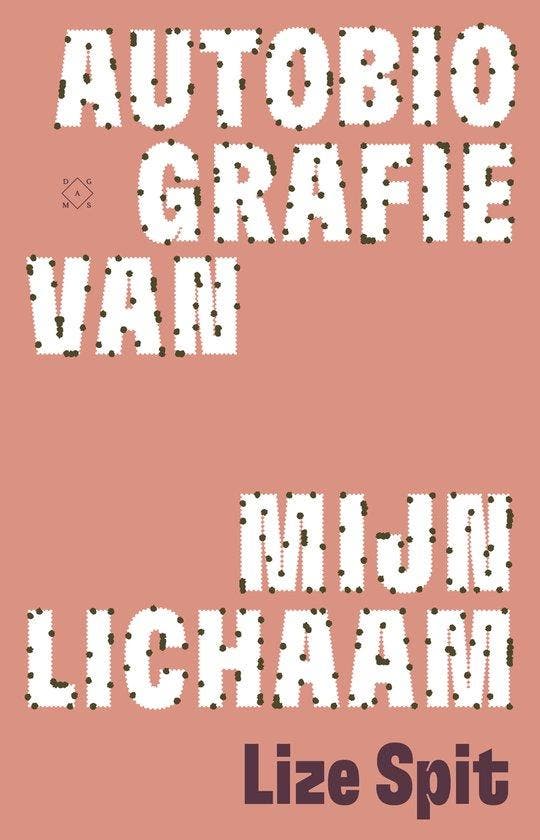 Autobiografie van mijn lichaam 9789493320888 Lize Spit, Boeken, Literatuur, Gelezen, Verzenden
