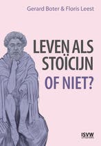 Leven als stoïcijn of niet? 9789083262345 Gerard Boter, Boeken, Verzenden, Zo goed als nieuw, Gerard Boter