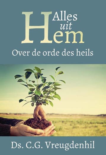 Alles uit Hem - C.G. Vreugdenhil 9789088971303, Verzenden, Gelezen, C.G. Vreugdenhil