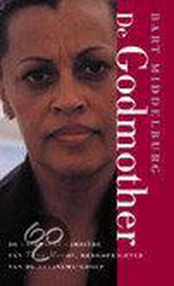 De Godmother - Bart Middelburg 9789020403695, Verzenden, Zo goed als nieuw, Bart Middelburg