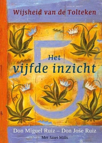 Het vijfde inzicht | 9789020204322 | Don Miguel Ruiz ; Don, Ophalen of Verzenden, Zo goed als nieuw, Don Miguel Ruiz ; Don Jose Ruiz ; Janet Mills