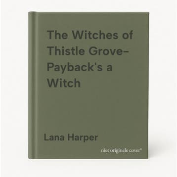 The Witches of Thistle Grove- Paybacks a Witch - Lana, Verzenden, Gelezen, Lana Harper