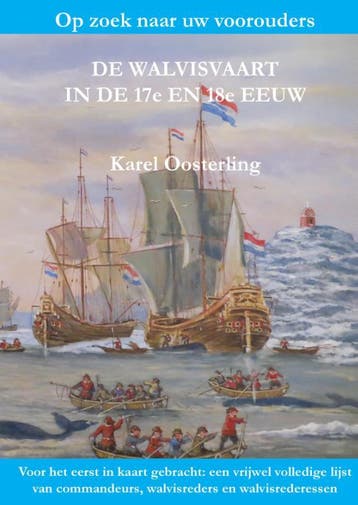 De Walvisvaart In De 17E En 18E Eeuw | Karel Oosterling, Ophalen of Verzenden, Nieuw, Karel Oosterling
