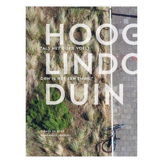 Hoog Lindoduin Als Het Goed Voelt Dan Is Het Een Thuis, Boeken, Literatuur, Ophalen of Verzenden