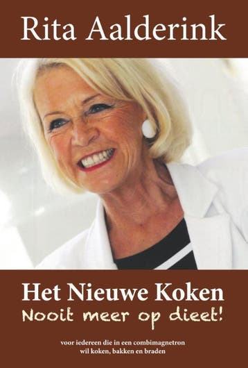Het nieuwe koken, nooit meer op dieet - Rita Aalderink, Verzenden, Zo goed als nieuw, Rita Aalderink