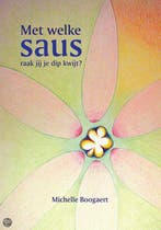 Met welke saus raak jij je dip kwijt? 9789048402243, Verzenden, Gelezen, M. Boogaert
