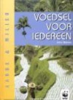 Voedsel voor iedereen / Aarde & milieu 9789054953739, Boeken, Verzenden, Zo goed als nieuw, B. Walpole