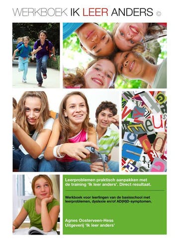 Ik leer anders - Agnes Oosterveen-Hess 9789081613514, Boeken, Verzenden, Gelezen, Agnes Oosterveen-Hess