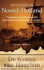 Noord-Holland / Mysteries in Nederland 9789022992746, Boeken, Verzenden, Gelezen, Martijn J. Adelmund