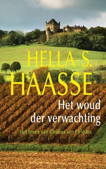 Het woud der verwachting - Hella S. Haasse 9789021441818, Verzenden, Gelezen, Hella S. Haasse
