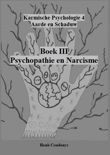9789077101216 Karmische Psychologie 4III - Psychopathie e..., Verzenden, Nieuw, Henk Coudenys
