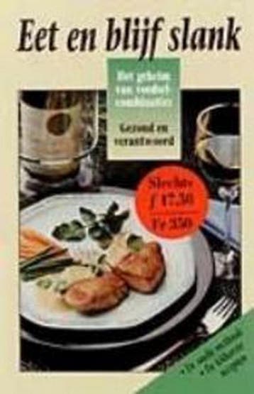 EET EN BLIJF SLANK 9789041006936, Boeken, Verzenden, Gelezen