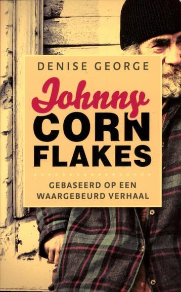 JOHNNY CORNFLAKES - Denise George 9789085201915, Verzenden, Gelezen, Denise George